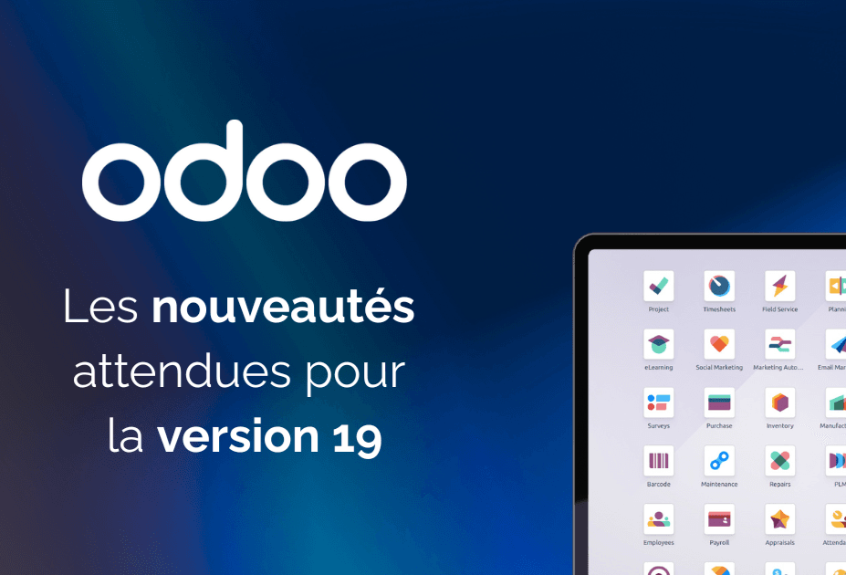 Ce que nous réserve la prochaine version Odoo 19