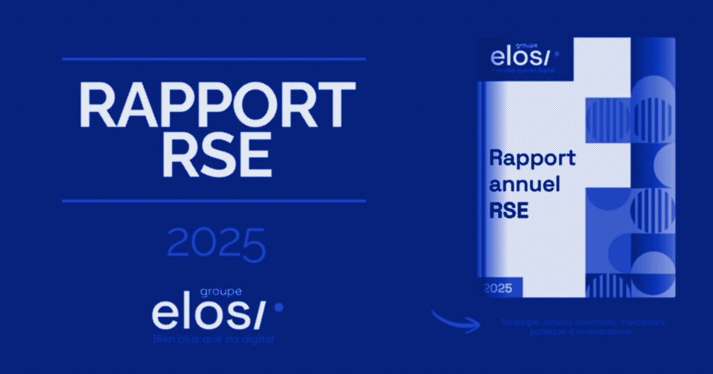 Le rapport RSE 2025 d&rsquo;Elosi est disponible !